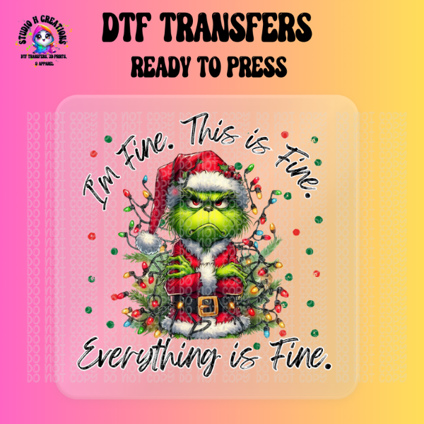 Grumpy Green Man, I'm Fine. This is Fine. Everything is Fine DTF Transfer 78