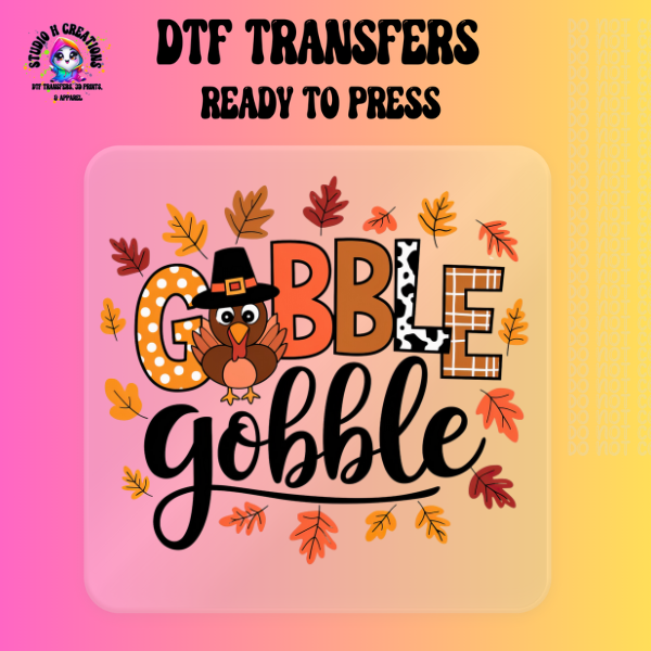 Gobble Gobble Thanksgiving DTF Transfer 118