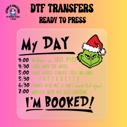 My Day I'm Booked DTF Transfer Ready to Press 147